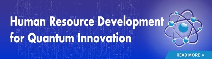 Human Resource Development for Quantum Innovation